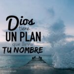 dios-tiene-un-plan-que-lleva-tu-nombre