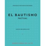 la-doctrina-biblica-de-los-bautismos-significado-y-practica
